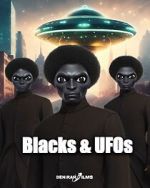 Watch Blacks & UFOs M4ufreemovies