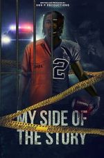 Watch My side of the story M4ufreemovies