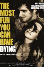 Watch The Most Fun You Can Have Dying M4ufreemovies