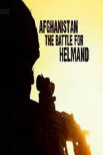 Watch Afghanistan The Battle For Helmand M4ufreemovies
