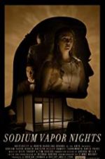 Watch Sodium Vapor Nights M4ufreemovies