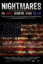 Watch Nightmares in Red White and Blue M4ufreemovies