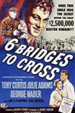 Watch Six Bridges to Cross M4ufreemovies