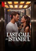 Watch Last Call for Istanbul M4ufreemovies