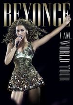 Watch Beyoncé\'s I Am... World Tour M4ufreemovies