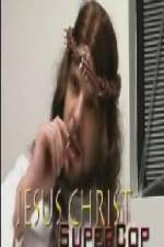 Watch Jesus Christ Supercop M4ufreemovies