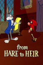 Watch From Hare to Heir (Short 1960) M4ufreemovies
