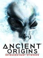 Watch Ancient Origins: Extraordinary Evidence M4ufreemovies