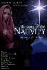 Watch The Story of the Nativity: The Truth of Christmas M4ufreemovies