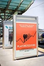 Watch Playing with FIRE: The Documentary M4ufreemovies
