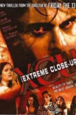 Watch XCU: Extreme Close Up M4ufreemovies