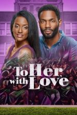 Watch To Her, with Love M4ufreemovies