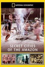 Watch National Geographic: Secret Cities of the Amazon M4ufreemovies