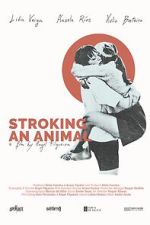 Watch Stroking an Animal M4ufreemovies