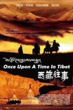 Watch Once Upon a Time in Tibet M4ufreemovies