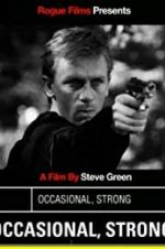 Watch Occasional, Strong M4ufreemovies