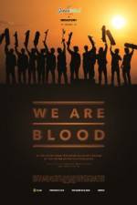 Watch We Are Blood M4ufreemovies