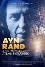 Watch Ayn Rand & the Prophecy of Atlas Shrugged M4ufreemovies