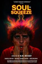 Watch Soul to Squeeze M4ufreemovies
