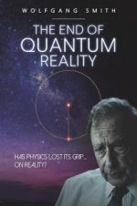 Watch The End of Quantum Reality M4ufreemovies