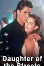 Watch Daughter of the Streets M4ufreemovies