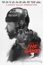 Watch True to the Game 3 M4ufreemovies