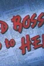 Watch Bad Bosses Go to Hell M4ufreemovies