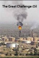 Watch The Great Challenge: Oil M4ufreemovies