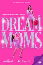 Watch Dream Moms M4ufreemovies