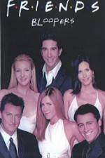 Watch Friends Bloopers 1994-2004 M4ufreemovies