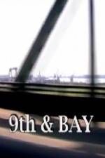 Watch 9th & Bay M4ufreemovies
