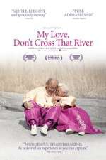 Watch My Love Dont Cross That River M4ufreemovies