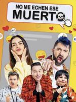 Watch No Me Echen Ese Muerto (Dead Serious) M4ufreemovies