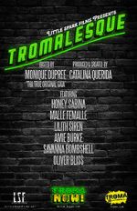 Watch Tromalesque A Tribute to 50 Years of Troma (TV Special 2024) M4ufreemovies
