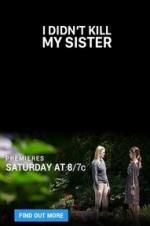 Watch I Didn\'t Kill My Sister M4ufreemovies