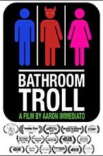 Watch Bathroom Troll M4ufreemovies