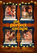Watch The Perfect Escape M4ufreemovies