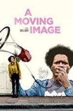 Watch A Moving Image M4ufreemovies