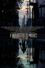Watch A Wakefield Project M4ufreemovies