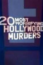 Watch 20 Most Horrifying Hollywood Murders M4ufreemovies