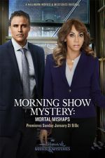 Watch Morning Show Mystery: Mortal Mishaps M4ufreemovies