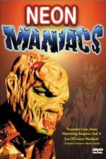 Watch Neon Maniacs M4ufreemovies