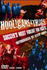 Watch Hooligans & Thugs Soccer's Most Violent Fan Fights M4ufreemovies