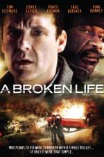 Watch A Broken Life M4ufreemovies