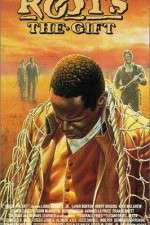 Watch Roots The Gift M4ufreemovies