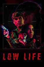 Watch Low Life M4ufreemovies