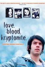 Watch Love. Blood. Kryptonite. M4ufreemovies