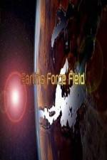 Watch National Geographic – Earths Force Field M4ufreemovies