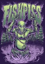 Watch Fish Piss M4ufreemovies