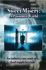 Watch Sweet Misery A Poisoned World M4ufreemovies